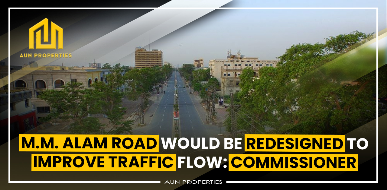 M.M. Alam Road would be redesigned to improve traffic flow: Commissioner