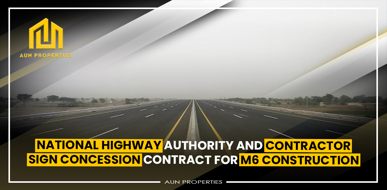 National Highway Authority and Contractor Sign Concession Contract for M6 Construction
