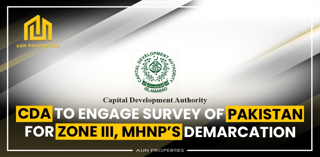 CDA to engage Survey of Pakistan for Zone III, MHNP’s demarcation