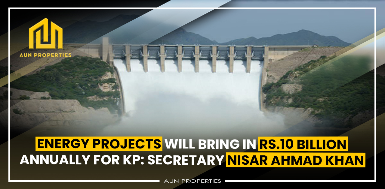 Energy projects will bring in Rs.10 billion annually for KP: Secretary Nisar Ahmad Khan