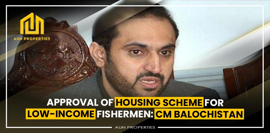 Approval of housing scheme for low-income fishermen: CM Balochistan