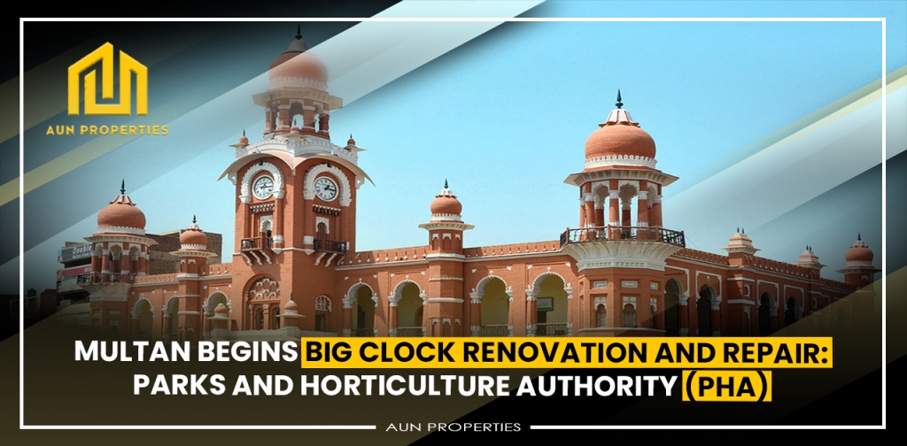 Multan Begins Big Clock Renovation and Repair: Parks and Horticulture Authority (PHA)
