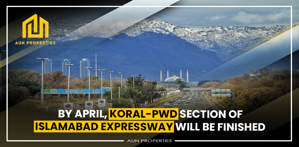 By April, Koral-PWD Section of Islamabad Expressway will be finished