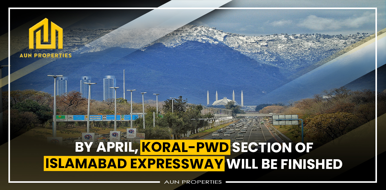 By April, Koral-PWD Section of Islamabad Expressway will be finished