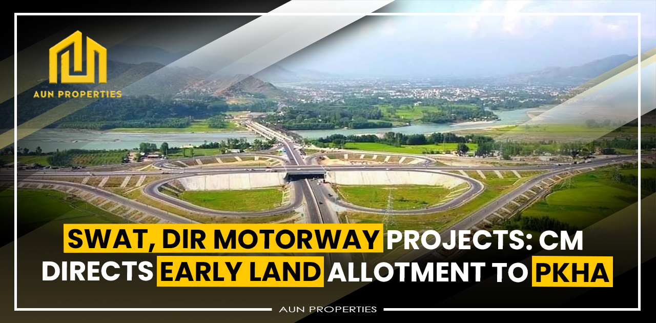 Swat, Dir Motorway projects: CM directs early land allotment to PKHA